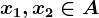 x1,x2\in A