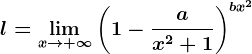 l=\limx--> +\infty \left ( 1-\fracax^2+1 \right )^bx^2