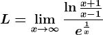 L=\limx--> \infty \frac\ln\fracx+1x-1e^\frac1x