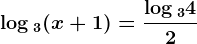 \log 3(x+1)=\frac\log 342