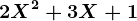 2X^2+3X+1
