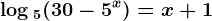 \log 5(30-5^x)=x+1