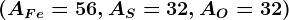 (AFe=56, AS=32, AO=32)