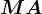 MA