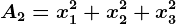 A2=x1^2+x2^2+x3^2