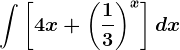 \int \left [ 4x+\left (\frac13 \right )^x \right ]dx