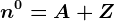 n^0= A+Z