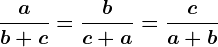 \fracab+c=\fracbc+a=\fracca+b