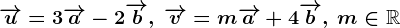 \overrightarrowu=3\overrightarrowa-2\overrightarrowb,\:\overrightarrowv=m\overrightarrowa+4\overrightarrowb,\:m\in\mathbbR