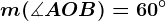 \fncm m(\measuredangle AOB)=60^\circ