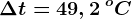 \Delta t=49,2 \: ^oC