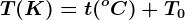 T(K)=t (^oC)+T0
