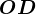 OD