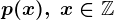 p(x),\; x\in\mathbbZ