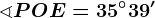 \sphericalangle POE=35^\circ39'