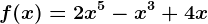 f(x)=2x^5-x^3+4x