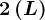 2\left ( L \right )
