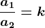 \fraca1a2=k
