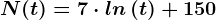 N(t)=7\cdot ln\, (t)+150