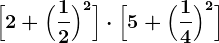 \Big[2+\Big(\frac12\Big)^2\Big] \cdot \Big[5+\Big(\frac14\Big)^2\Big]