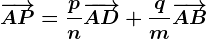 \overrightarrowAP=\fracpn\overrightarrowAD+\fracqm\overrightarrowAB