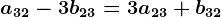a32-3b23=3a23+b32