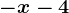 -x-4