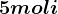 5 moli