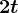2 t