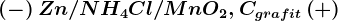 \left ( - \right )Zn/NH4Cl/MnO2,Cgrafit\left ( + \right )