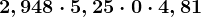 2,948 \cdot 5,25 \cdot 0 \cdot 4,81