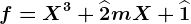 f=X^3+\widehat2mX+\widehat1