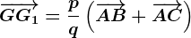 \overrightarrowGG1=\fracpq\left ( \overrightarrowAB+\overrightarrowAC \right )