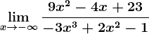 \limx--> -\infty \frac9x^2-4x+23-3x^3+2x^2-1