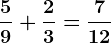 \frac59+\frac23=\frac712
