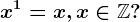 x^1=x, x \in \mathbbZ?