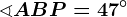 \sphericalangle ABP=47^\circ