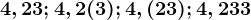 4,23;4,2(3);4,(23);4,233