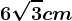 6\sqrt3 cm