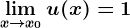\limx--> x0u(x)=1