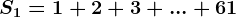 S1=1+2+3+...+61