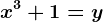\dpi120 x^3+1=y