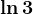 \ln3