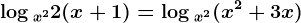 \log x^22(x+1)=\log x^2(x^2+3x)