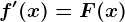 f'(x)=F(x)