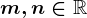 m,n\in\mathbbR