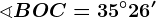 \sphericalangle BOC=35^\circ26'