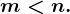 m<n.