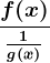 \fracf(x)\frac1g(x)