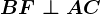 BF\perp AC